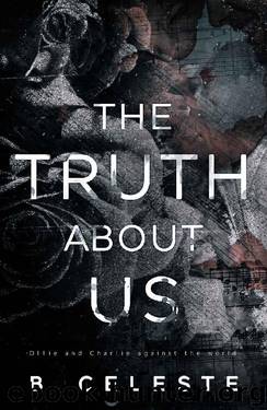 The Truth About Us By B. Celeste - Free Ebooks Download